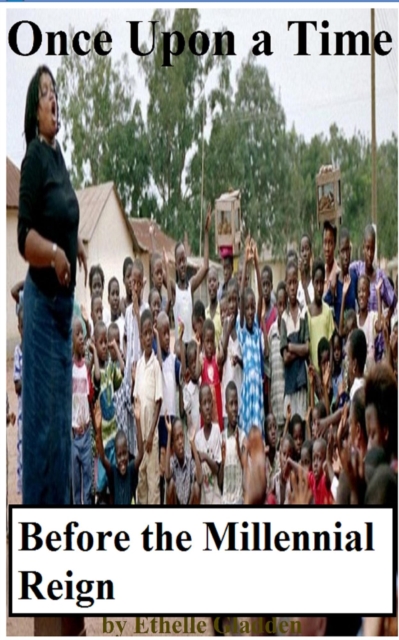 Once Upon a Time Before the Millennial Reign