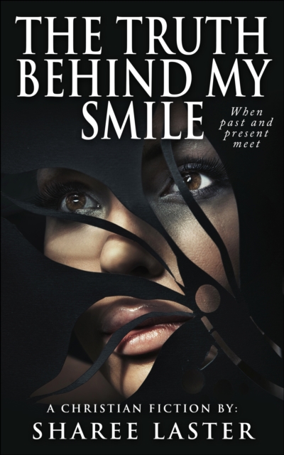 Truth Behind My Smile (Novelette)