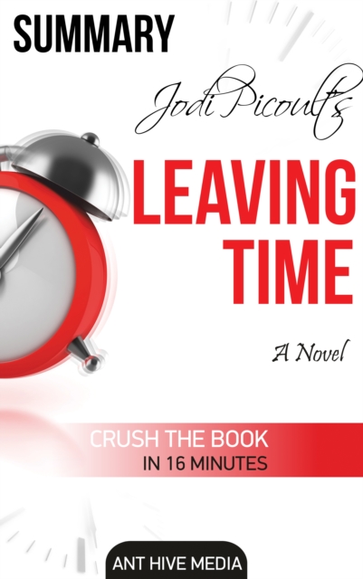 Jodi Picoult's Leaving Time  Summary