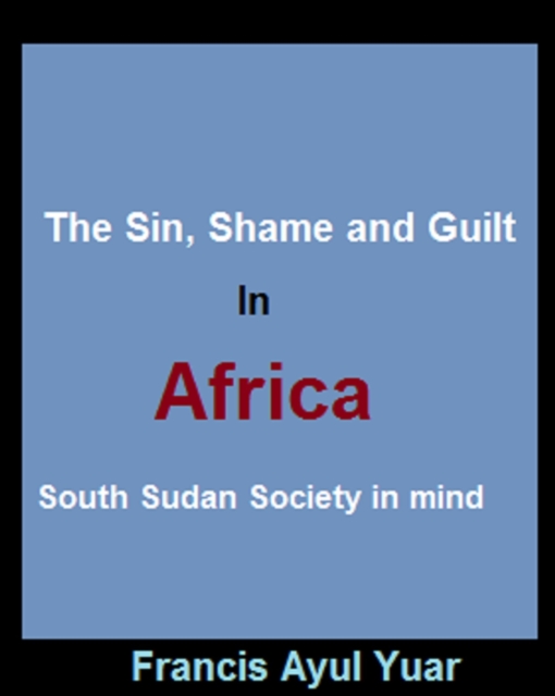 Sin, Shame and Guilt in Africa