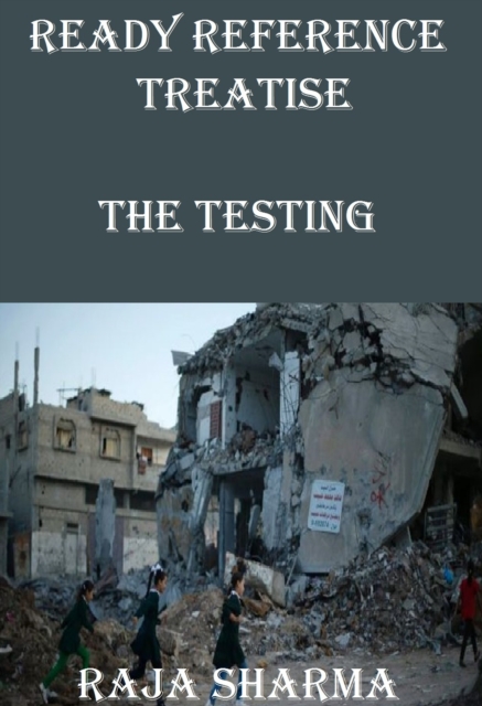 Ready Reference Treatise: The Testing