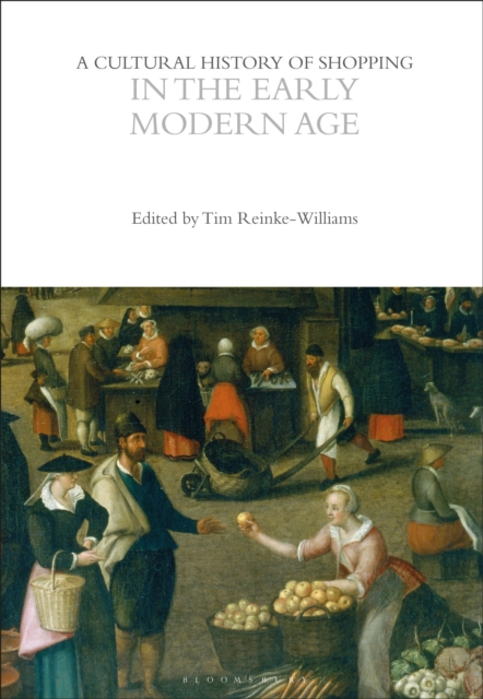 Cultural History of Shopping in the Early Modern Age