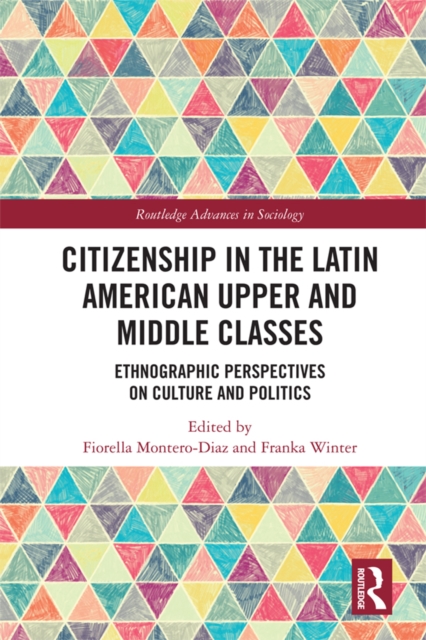 Citizenship in the Latin American Upper and Middle Classes