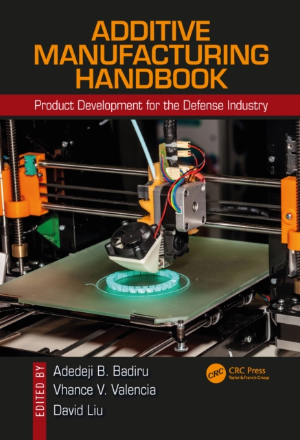 Additive Manufacturing Handbook