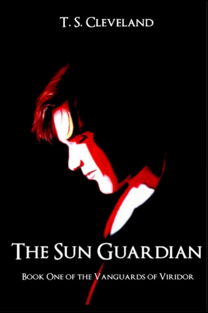 Sun Guardian: Book One of the Vanguards of Viridor