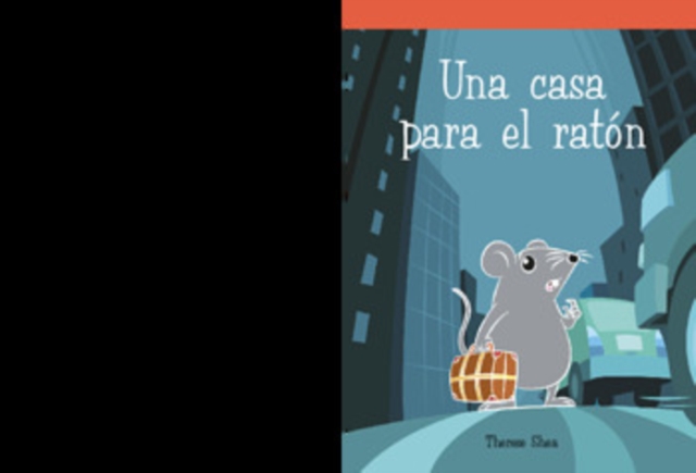 Una casa para el ratón (A House for Mouse)