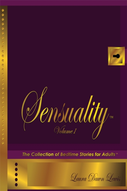 Sensuality Volume One: The Collection of Bedtime Stories for Adults