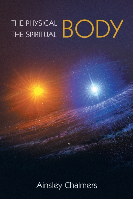 Physical Body, the Spiritual Body