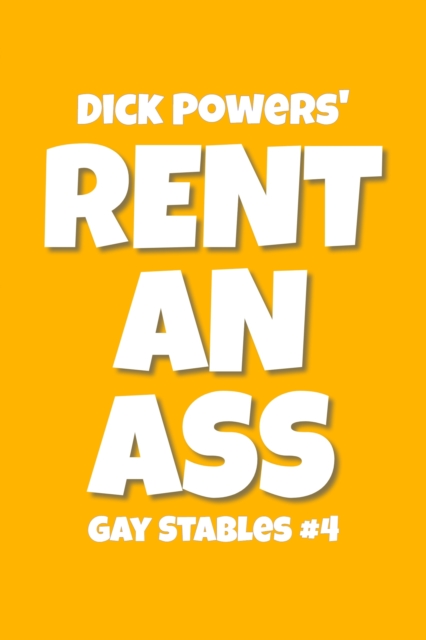 Rent An Ass (Gay Stables #4)