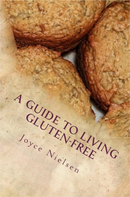 Guide to Living Gluten-free