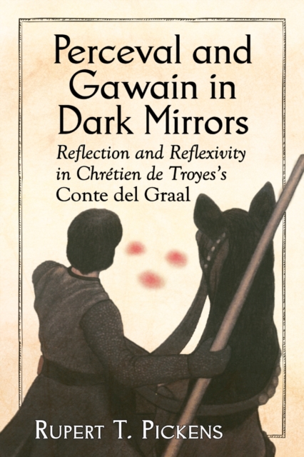 Perceval and Gawain in Dark Mirrors