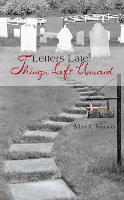 Letters Late: Things Left Unsaid