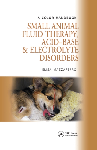 Small Animal Fluid Therapy, Acid-base and Electrolyte Disorders