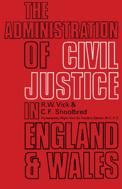 Administration of Civil Justice in England and Wales