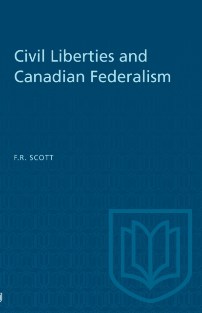 Civil Liberties and Canadian Federalism