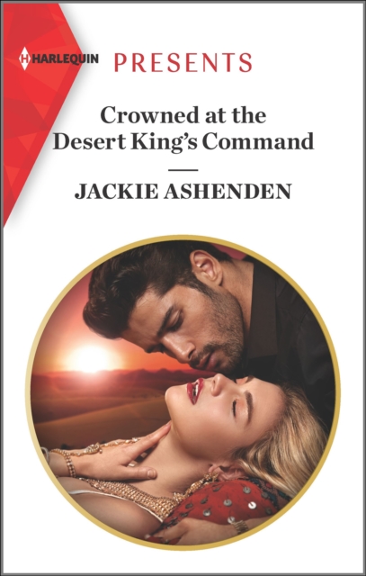 Crowned at the Desert King's Command