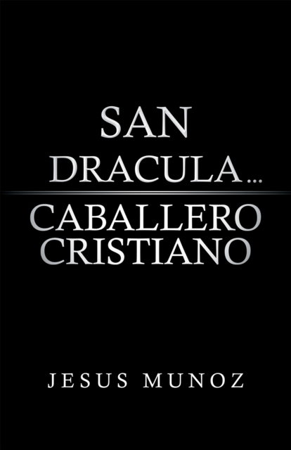 San Dracula... Caballero Cristiano