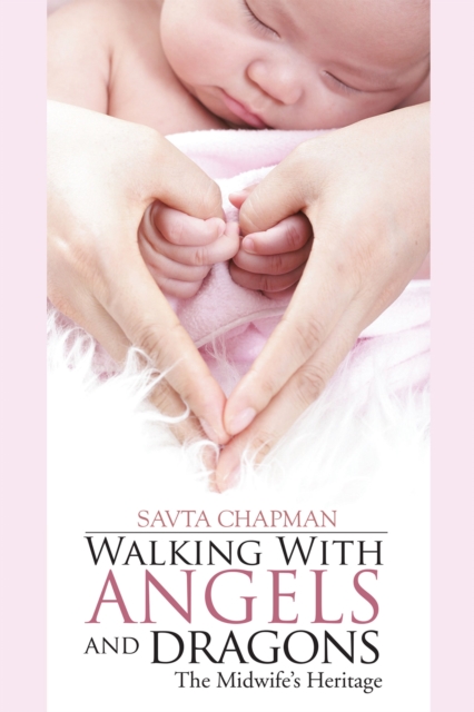 Walking with Angels and Dragons