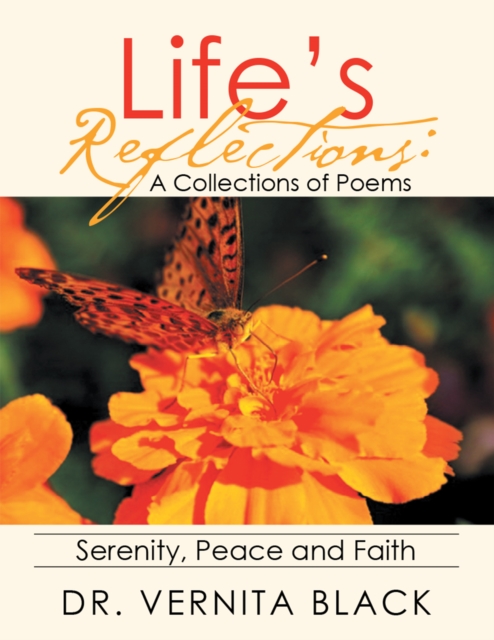Life'S Reflections: a Collections of Poems