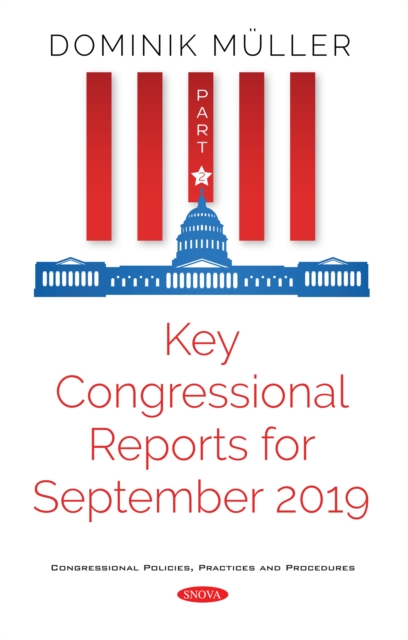 Key Congressional Reports for September 2019. Part II