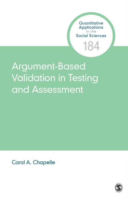 Argument-Based Validation in Testing and Assessment