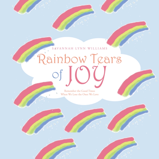 Rainbow Tears of Joy