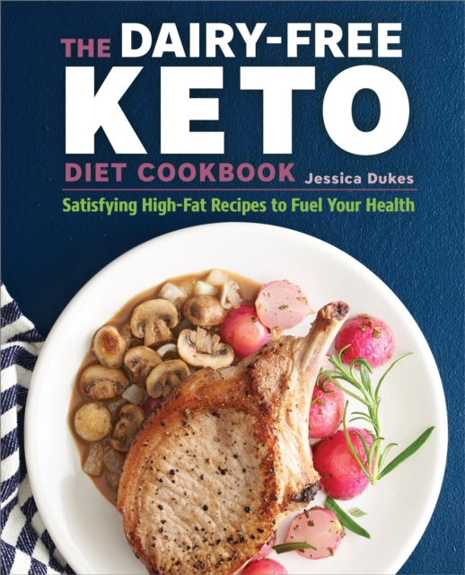 Dairy-Free Ketogenic Diet Cookbook