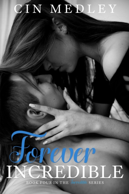 Forever Incredible