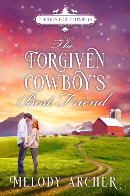 Forgiven Cowboy's Best Friend: A Refuge Mountain Ranch Christmas