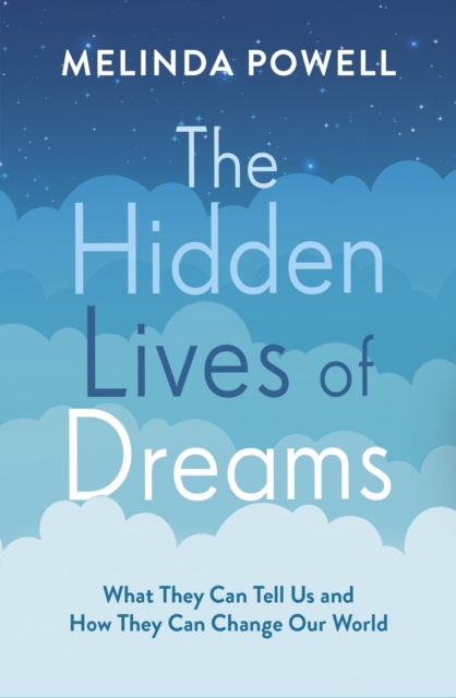 Hidden Lives of Dreams