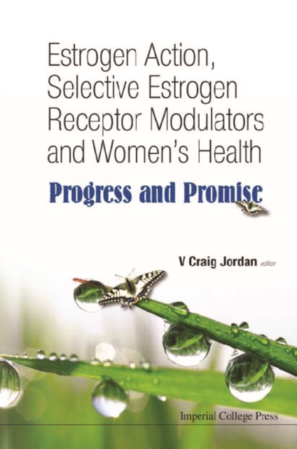 Estrogen Action, Selective Estrogen Receptor Modulators And Women's Health: Progress And Promise