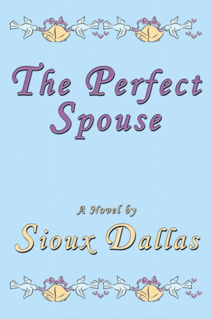 Perfect Spouse: A Novel