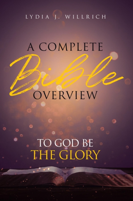 Complete Bible Overview