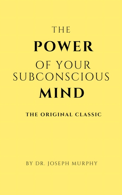 Power of Your Subconscious Mind