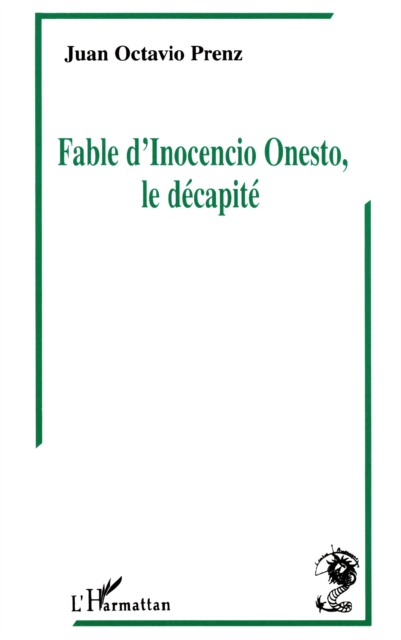 Fables d'Inocencio Onesto, le decapite