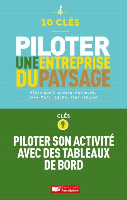 10 clés pour piloter une entreprise de paysage - Clé 9 : Piloter son activité avec des tableaux de bord