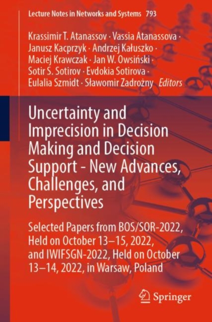 Uncertainty and Imprecision in Decision Making and Decision Support - New Advances, Challenges, and Perspectives