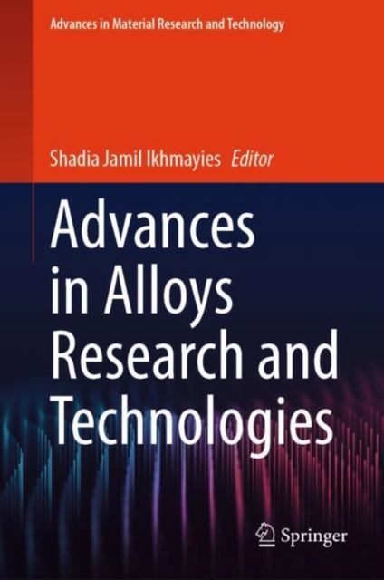 Advances in Alloys Research and Technologies