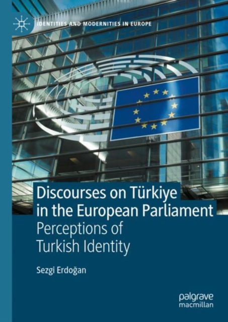 Discourses on Turkiye in the European Parliament