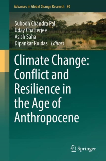 Climate Change: Conflict and Resilience in the Age of Anthropocene
