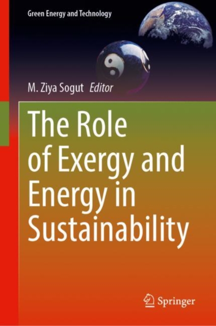 Role of Exergy and Energy in Sustainability