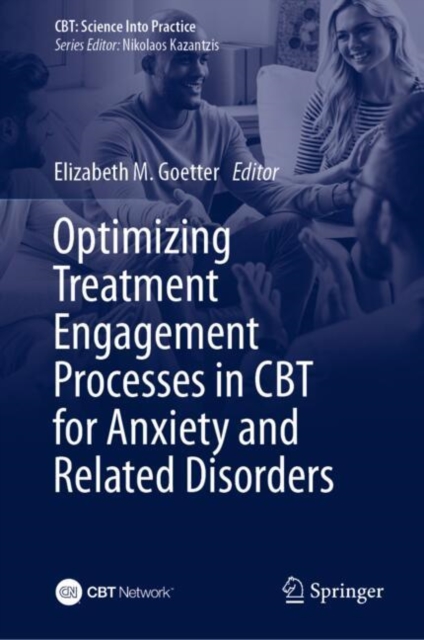 Optimizing Treatment Engagement Processes in CBT for Anxiety and Related Disorders