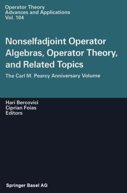 Nonselfadjoint Operator Algebras, Operator Theory, and Related Topics