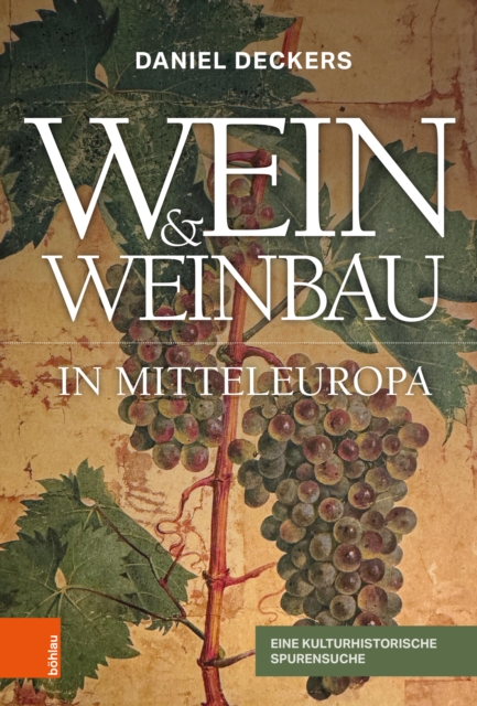 Wein & Weinbau in Mitteleuropa