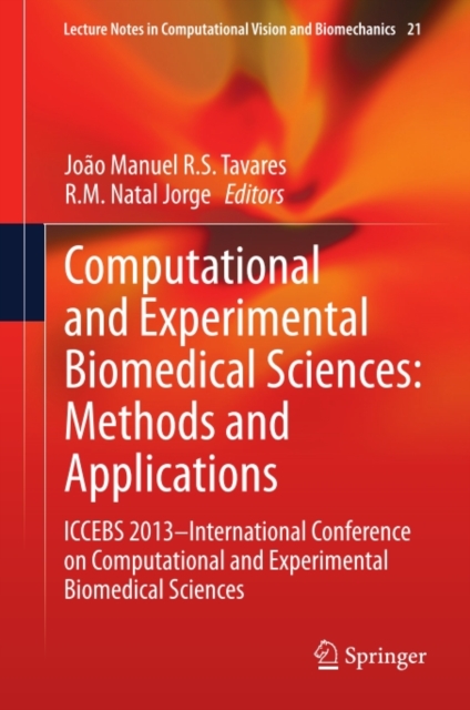 Computational and Experimental Biomedical Sciences: Methods and Applications