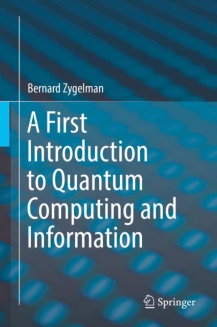 First Introduction to Quantum Computing and Information