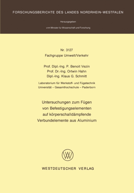 Untersuchungen zum Fügen von Befestigungselementen auf körperschalldämpfende Verbundelemente aus Aluminium