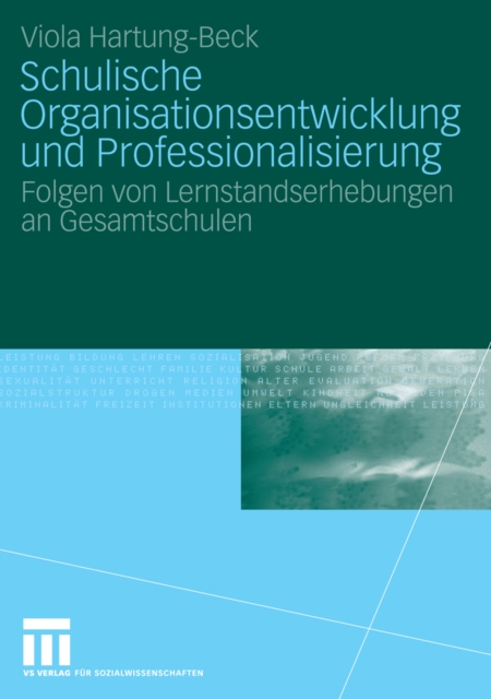 Schulische Organisationsentwicklung und Professionalisierung