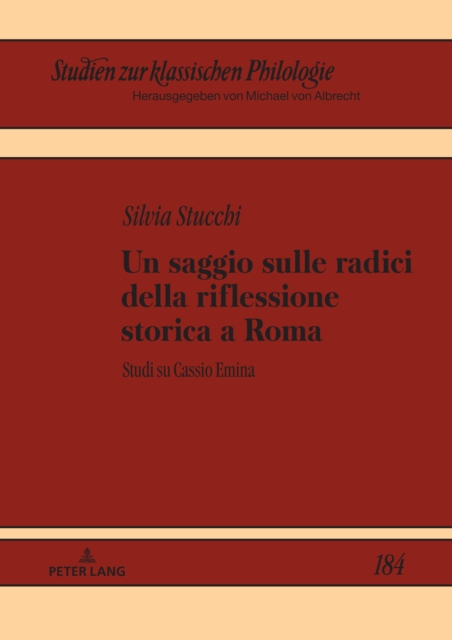 Un saggio sulle radici della riflessione storica a Roma