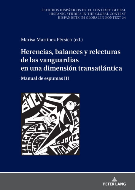 Herencias, balances y relecturas de las vanguardias en una dimension transatlantica